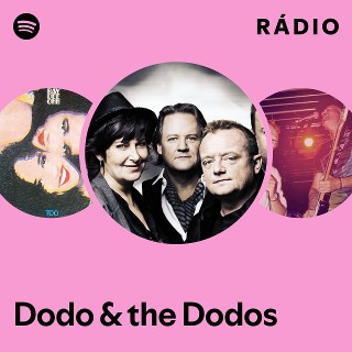 Dodo & the Dodos | Spotify