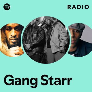Gang Starr | Spotify