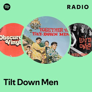 Tilt Down Men | Spotify