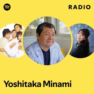 Yoshitaka Minami | Spotify