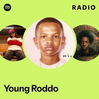 Young Roddo Radio | Spotify Playlist