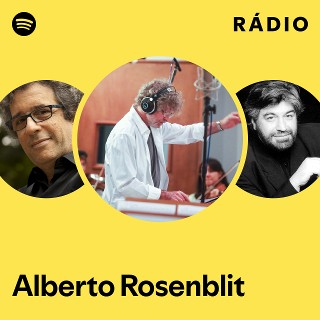 o rosenblit & mario adnetブラジルオリジナル Alberto Rosenblit | Spotify