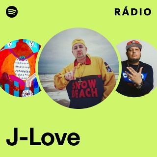 J-Love | Spotify