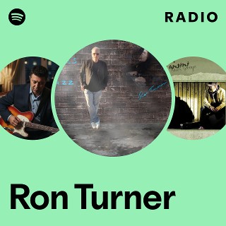 Ron Turner Radio | Spotify Playlist