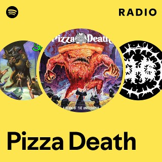 Pizza Death | Spotify