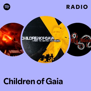 Children of Gaia | Spotify