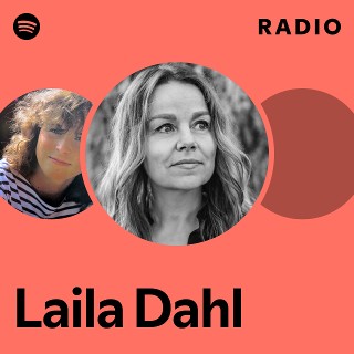 洋楽 LAILA DAHL Laila Dahl | Spotify