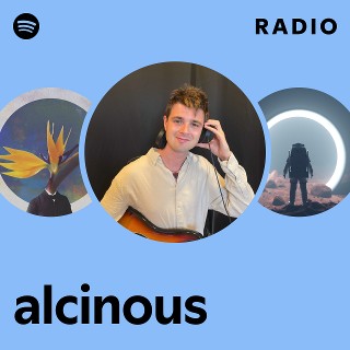 alcinous Radio | Spotify Playlist