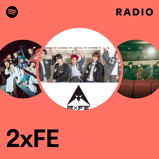 2xFE | Spotify