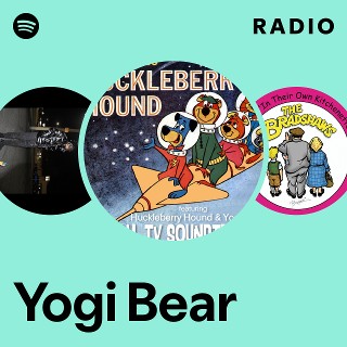Yogi Bear Radio | Spotify Playlist