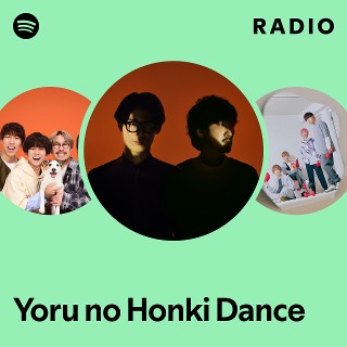 Yoru no Honki Dance | Spotify