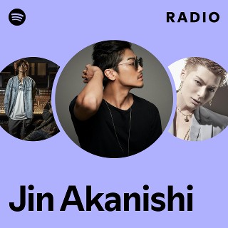Jin Akanishi | Spotify