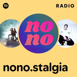 nono.stalgia | Spotify