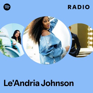 Le'Andria Johnson Radio