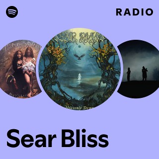 Sear Bliss | Spotify