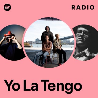 洋楽 YO LA TENGO Yo La Tengo | Spotify