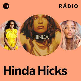 Hinda Hicks | Spotify