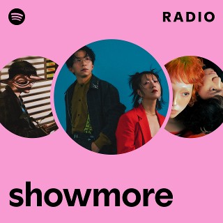 showmore | Spotify