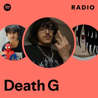 Death G | Spotify