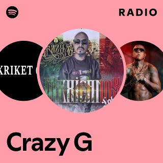 Crazy G | Spotify