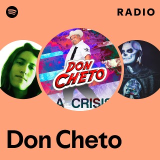 Don Cheto | Spotify