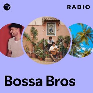 Bossa Bros Radio