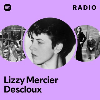 Lizzy Mercier Descloux | Spotify
