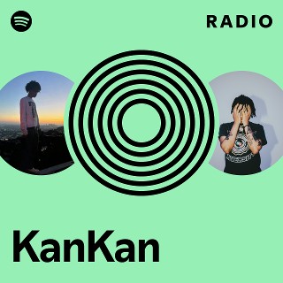 KanKan | Spotify