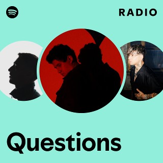Questions Radio | Spotify Playlist