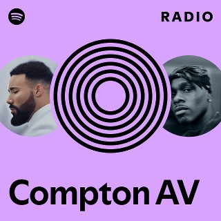 Compton AV Radio | Spotify Playlist