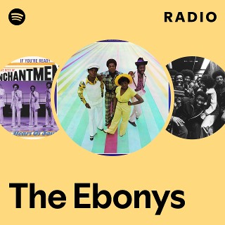 The Ebonys | Spotify