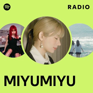 MIYUMIYU | Spotify