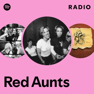Red Aunts | Spotify