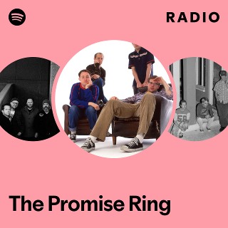 The Promise Ring | Spotify