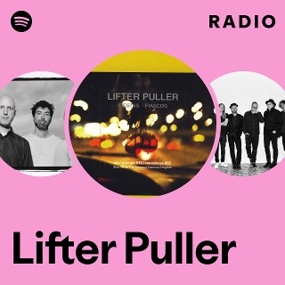 Lifter Puller | Spotify