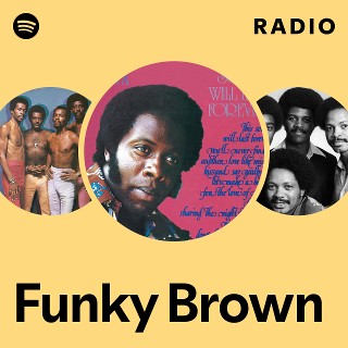 Funky Brown | Spotify