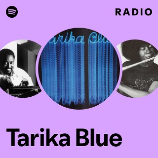 Tarika Blue | Spotify