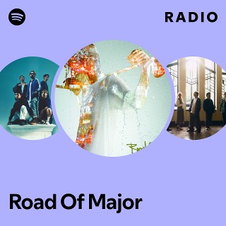 Road Of Major | Spotify