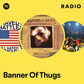 洋楽 Banner of Thugs First feat of arms Banner Of Thugs | Spotify