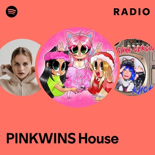 PINKWINS House Radio Spotify Playlist 