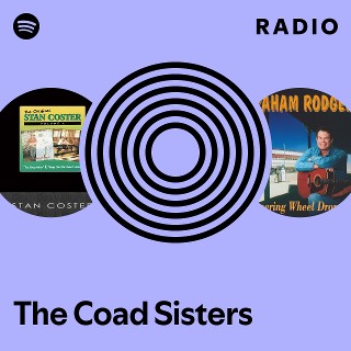The Coad Sisters Radio | Spotify Playlist