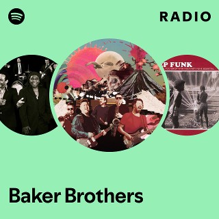 Baker Brothers | Spotify
