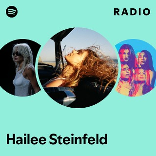 Hailee Steinfeld Radio