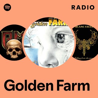 Golden Farm | Spotify
