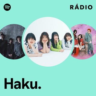 Haku. | Spotify