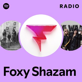 Foxy Shazam | Spotify