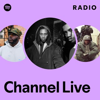 Channel Live | Spotify