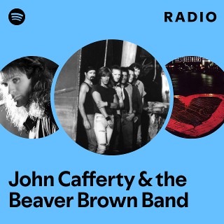 John Cafferty & the Beaver Brown Band | Spotify