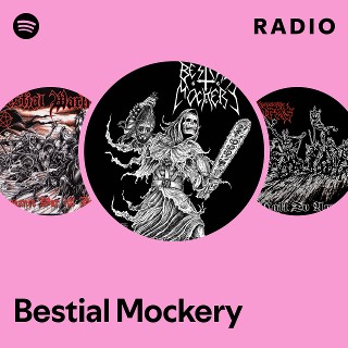 Bestial Mockery | Spotify