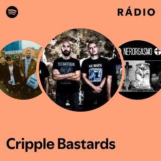 Cripple Bastards | Spotify